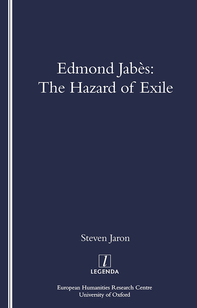 EDMOND JABES THE HAZARD OF EXILE The European Humanities Research Centre - photo 1