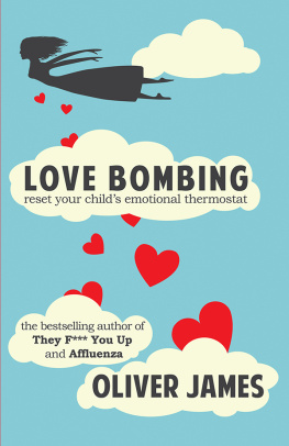 James - Love bombing: reset your childs emotional thermostat