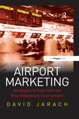 Jarach - Airport marketing: strategies to cope with the new millennium environment