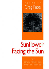 title Sunflower Facing the Sun Poems Edwin Ford Piper Poetry Award - photo 1