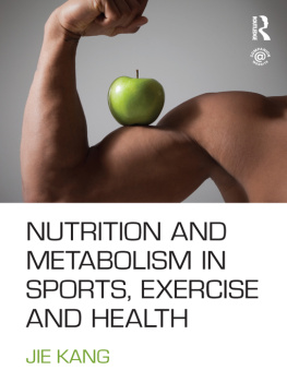 Kang - Nutrition and Metabolism in Sports, Exercise and Health