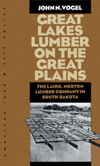 title Great Lakes Lumber On the Great Plains The Laird Norton Lumber - photo 1