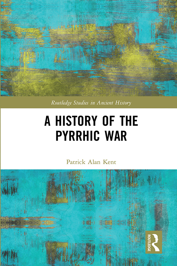 A History of the Pyrrhic War A History of the Pyrrhic War explores the - photo 1