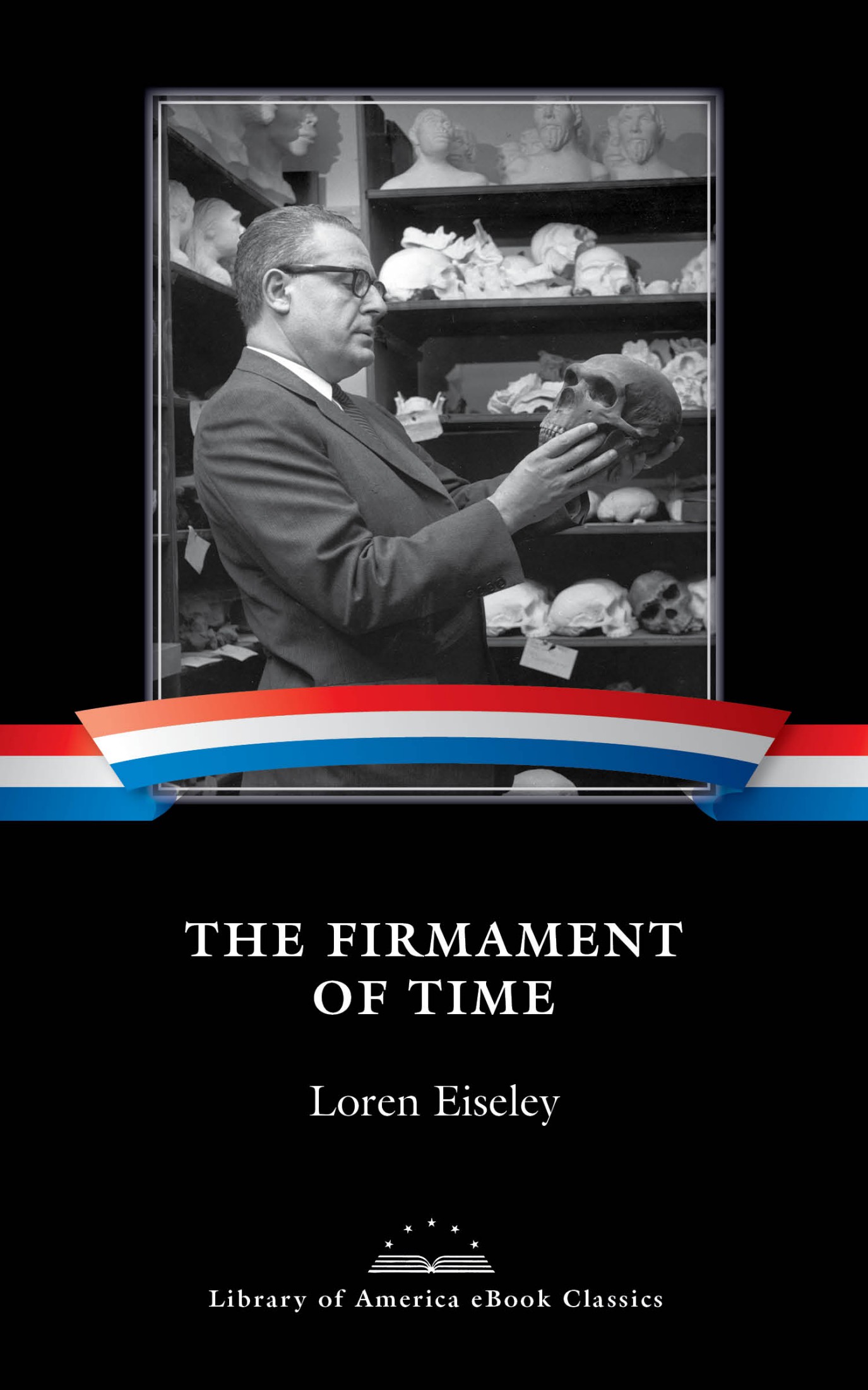 L OREN E ISELEY The Firmament of Time William Cronon editor LIBRARY - photo 1