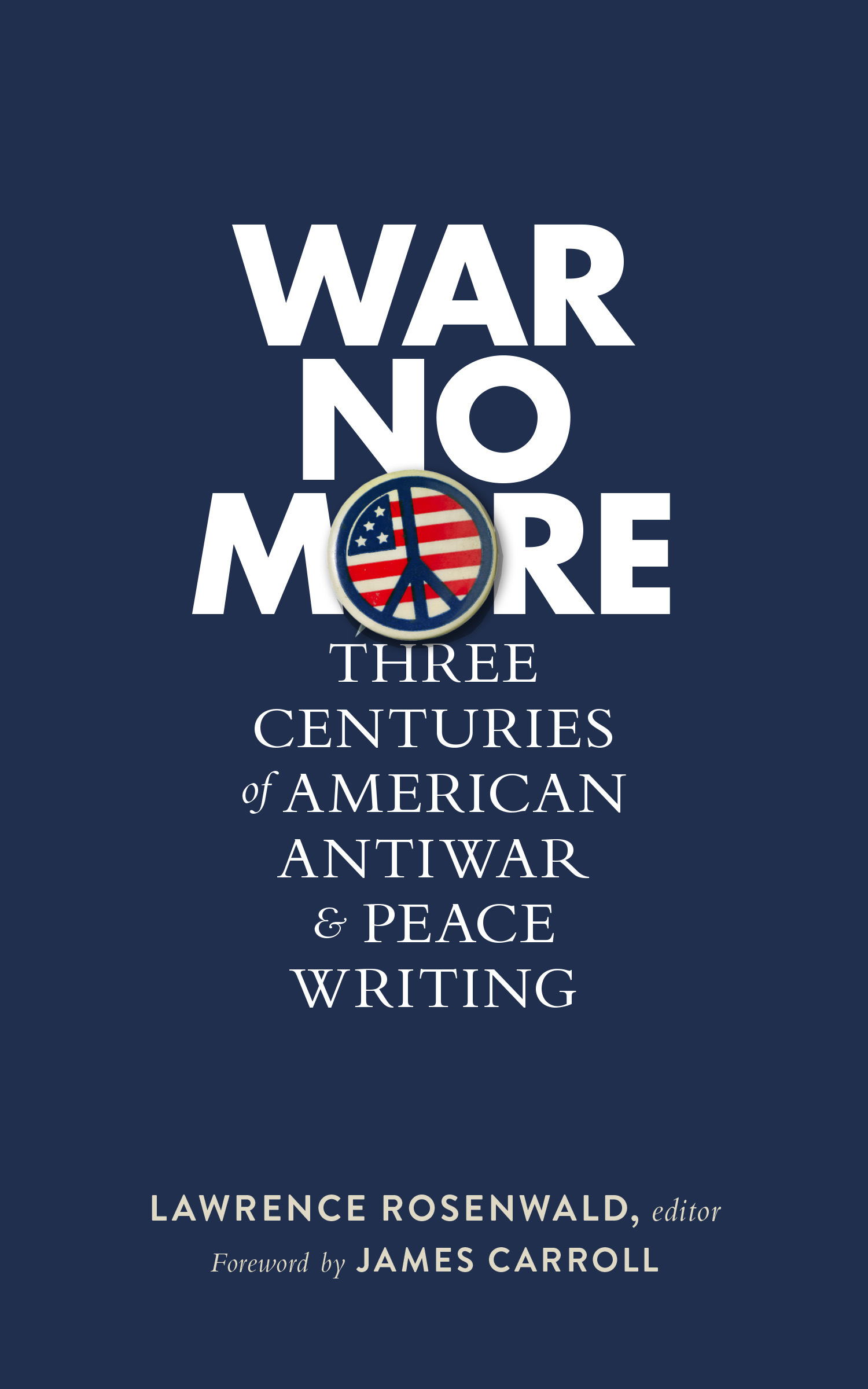 War no more three centuries of American antiwar and peace writing - image 1