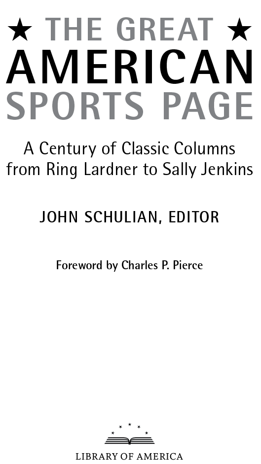 THE GREAT AMERICAN SPORTS PAGE Foreword introduction headnotes and volume - photo 2