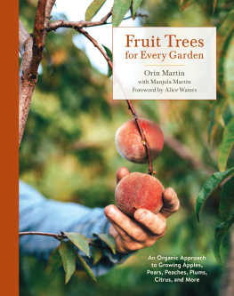 Birnbaum Liz - Fruit trees for every garden: an organic approach to growing apples, pears, peaches, plums, citrus, and more