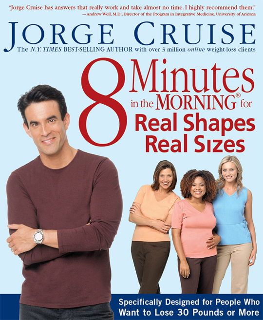 Praise for Jorge Cruise and his 8-minute weight-loss plan Lose 2 pounds a - photo 1