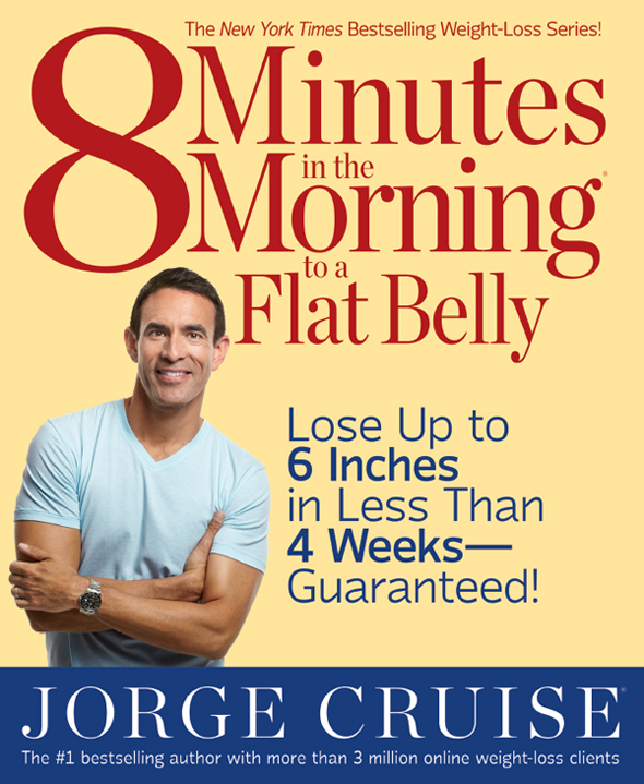 Praise for Jorge Cruise and his 8-minute weight-loss plan Workout - photo 1