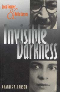 title Invisible Darkness Jean Toomer Nella Larsen author - photo 1