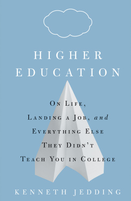 Jedding Higher education: on life, landing a job, and everything else they didnt teach you in college