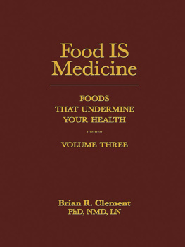 Clement Food IS Medicine, Volume III