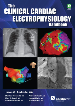 Jason Andrade - The Clinical Cardiac Electrophysiology Handbook