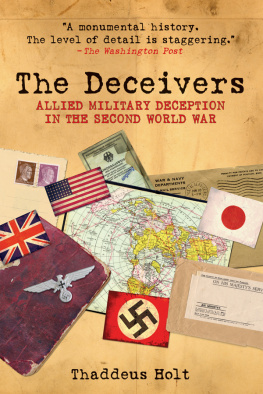 Holt The deceivers: Allied military deception in the Second World War