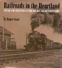 title Railroads in the Heartland Steam and Traction in the Golden Age of - photo 1