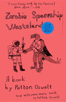 Oswalt - Zombie Spaceship Wasteland: A Book by Patton Oswalt
