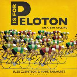 Clemitson Suze - P is for peloton: an A-Z of cycling