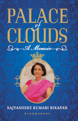 Bikaner - Palace of Clouds: a Memoir