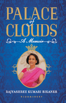 Bikaner Palace of Clouds: a Memoir