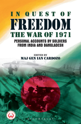 Cardozo In Quest of Freedom: the War of 1971 - Personal Accounts by Soldiers from India and Bangladesh