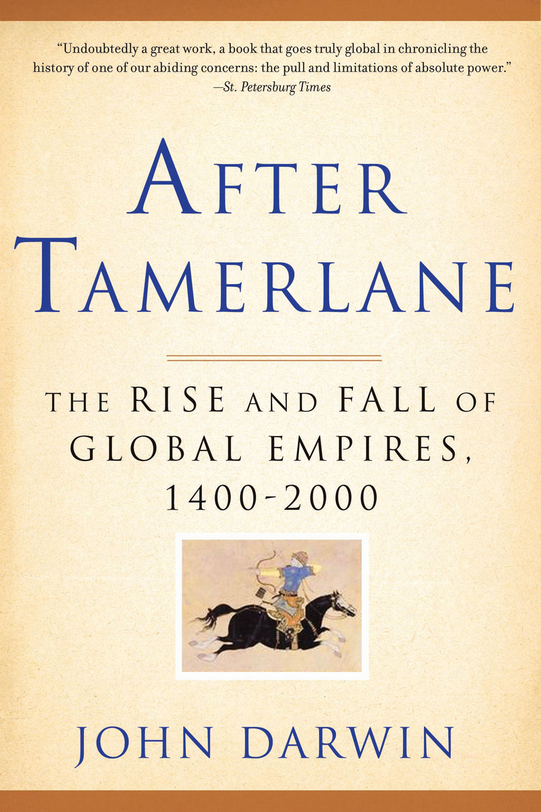 After tamerlane the rise and fall of global empires 1400-2000 - image 1