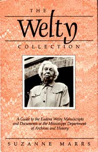 title The Welty Collection A Guide to the Eudora Welty Manuscripts and - photo 1