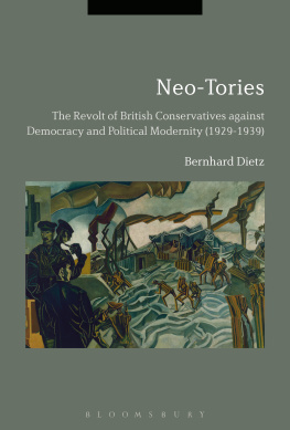 Dietz Neo-Tories the revolt of British conservatives against democracy and political modernity (1929-1939)