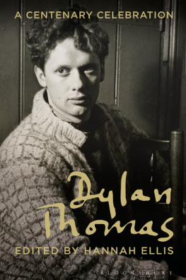 Ellis Hannah - Dylan Thomas: a centenary celebration