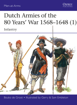 Embleton Gerry A. - Dutch Armies of the 80 Years War 1568-1648 (1): Infantry