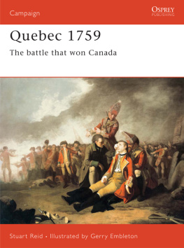 Embleton Gerry - Quebec 1759: the Battle That Won Canada