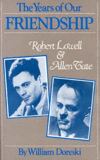 title The Years of Our Friendship Robert Lowell and Allen Tate author - photo 1