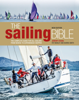 Evans Jeremy - The sailing bible: the complete guide for all sailors from novice to experienced skipper