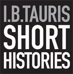 IBTauris Short Histories is an authoritative and elegantly written new series - photo 2