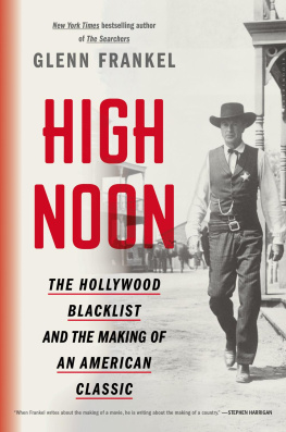 Frankel - High noon the Hollywood blacklist and the making of an American classic
