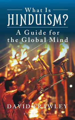 Frawley What is Hinduism?: a Guide for the Global Mind