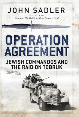 Great Britain. Army. Long Range Desert Group. Operation agreement: Jewish commandos and the raid on Tobruk