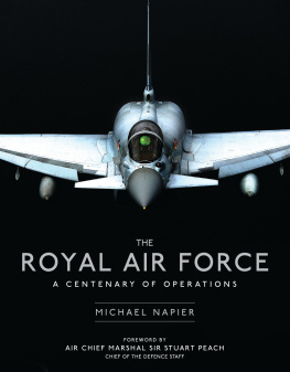 Great Britain. Royal Air Force - The Royal Air Force: a Centenary of Operations