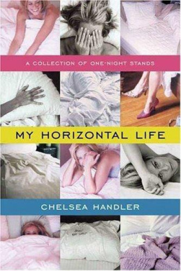 Handler - My horizontal life: a collection of one-night stands