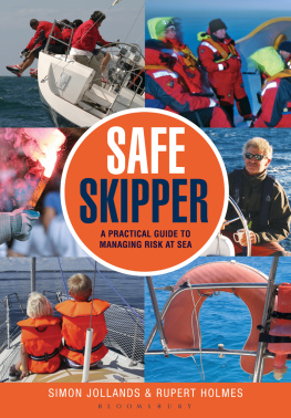 Holmes Rupert - Safe skipper: a practical guide to managing risk at sea