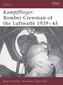 Hook Adam - Kampfflieger: Bomber Crewman of the Luftwaffe 1939-45