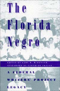 title The Florida Negro A Federal Writers Project Legacy author - photo 1