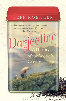 Koehler - Darjeeling: a history of the worlds greatest tea