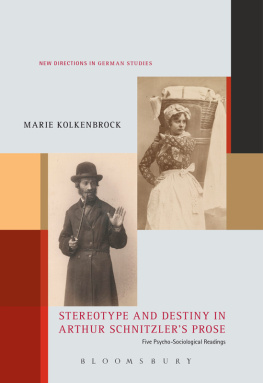 Kolkenbrock - Stereotype and Destiny in Arthur Schnitzlers Prose