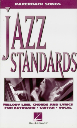 Hal Leonard Corp Jazz standards: melody line, chords and lyrics for keyboard, guitar, vocal