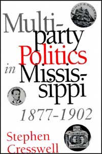 title Multiparty Politics in Mississippi 1877-1902 author - photo 1