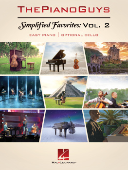 Piano Guys - The Piano Guys--Simplified Favorites, Volume 2: Easy Piano with Optional Cello