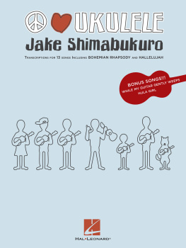 Shimabukuro Jake Shimabukuro - Peace Love Ukulele (Songbook)