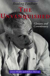 title Reading Faulkner The Unvanquished Glossary and Commentary Reading - photo 1