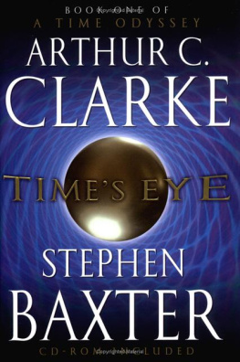 Arthur C. Clarke Times Eye (A Time Odyssey, Book 1)