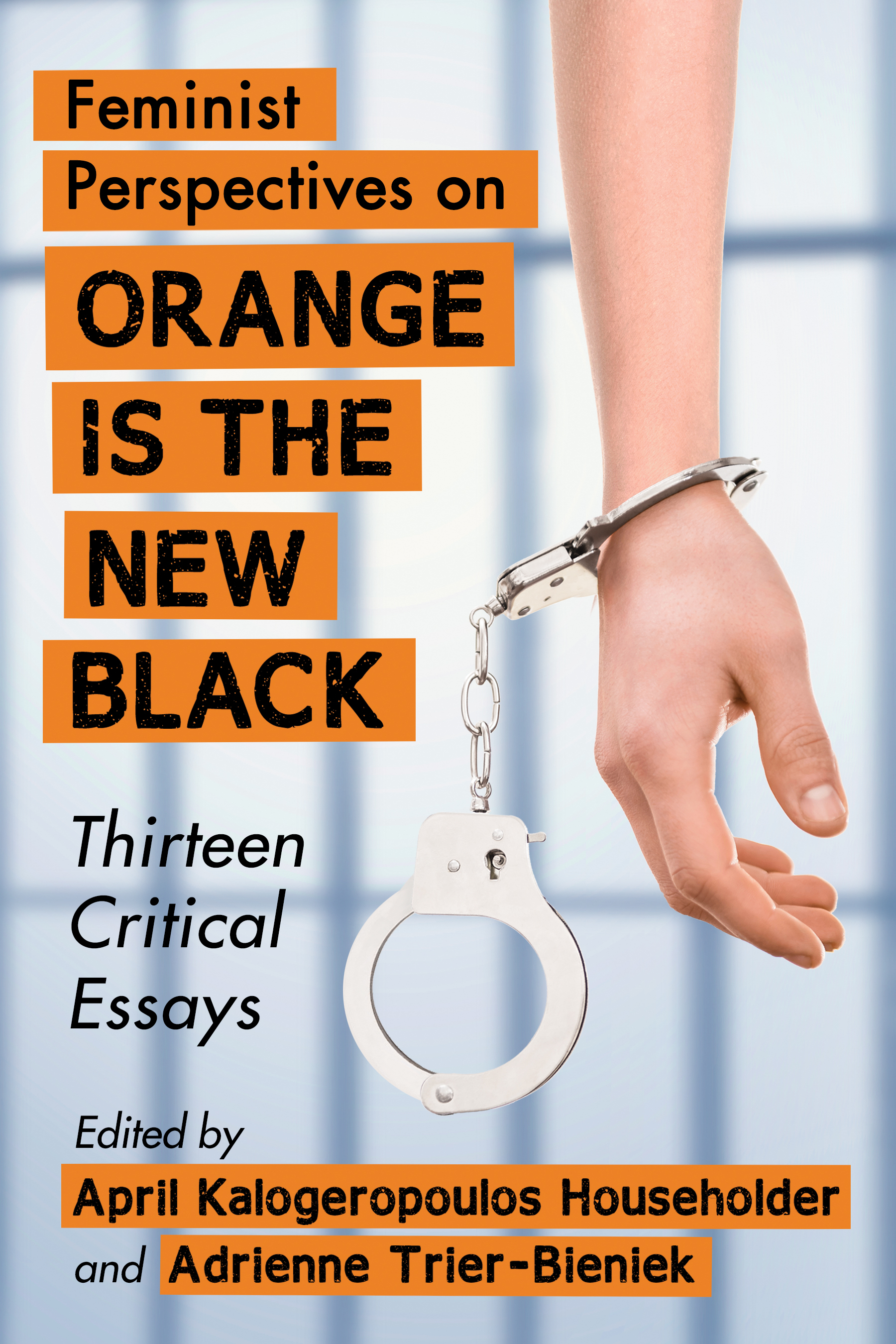 Feminist Perspectives on Orange Is the New Black - image 1